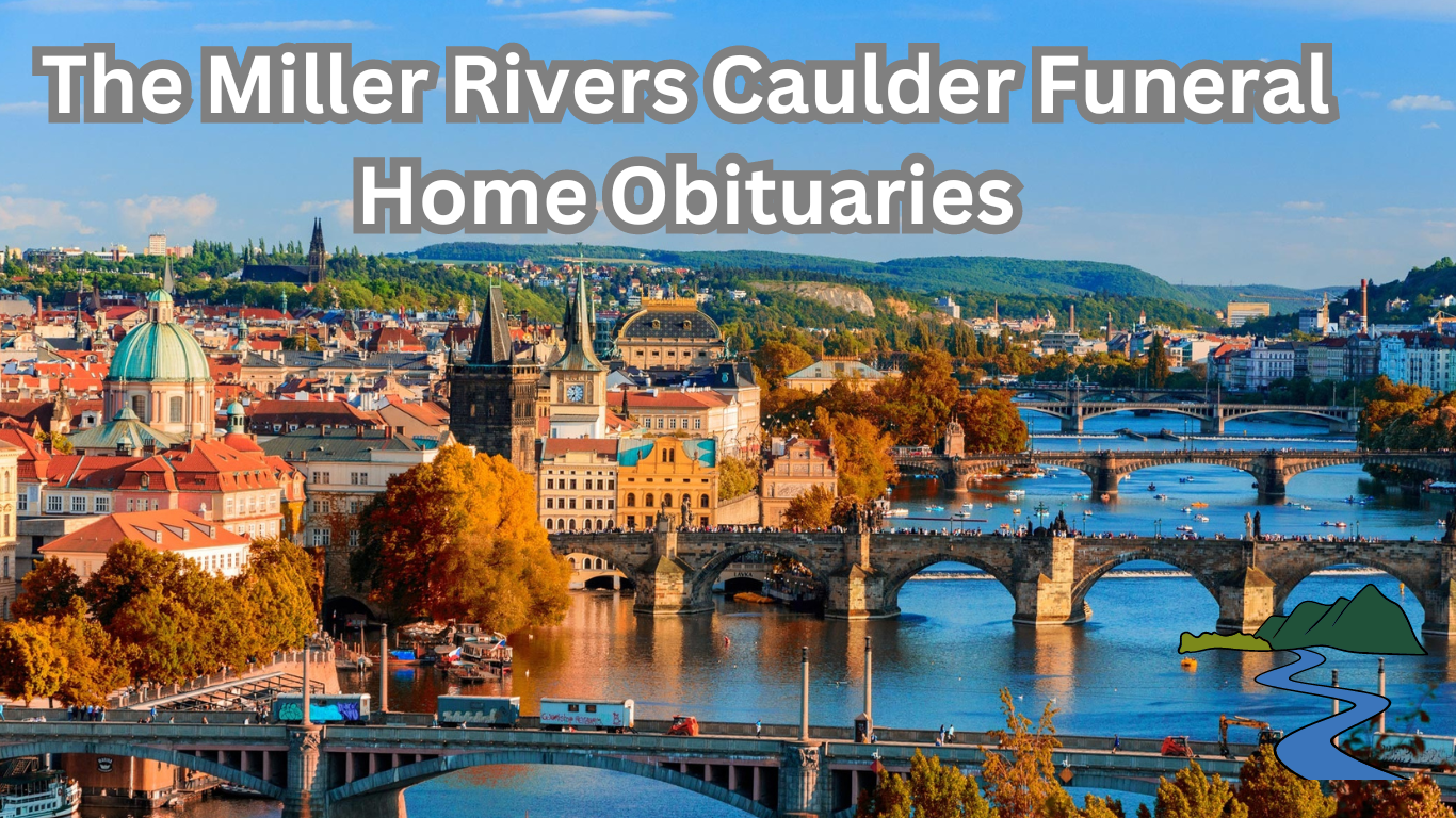 The Miller Rivers Caulder Funeral Home Obituaries